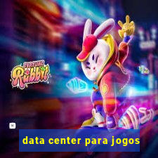 data center para jogos